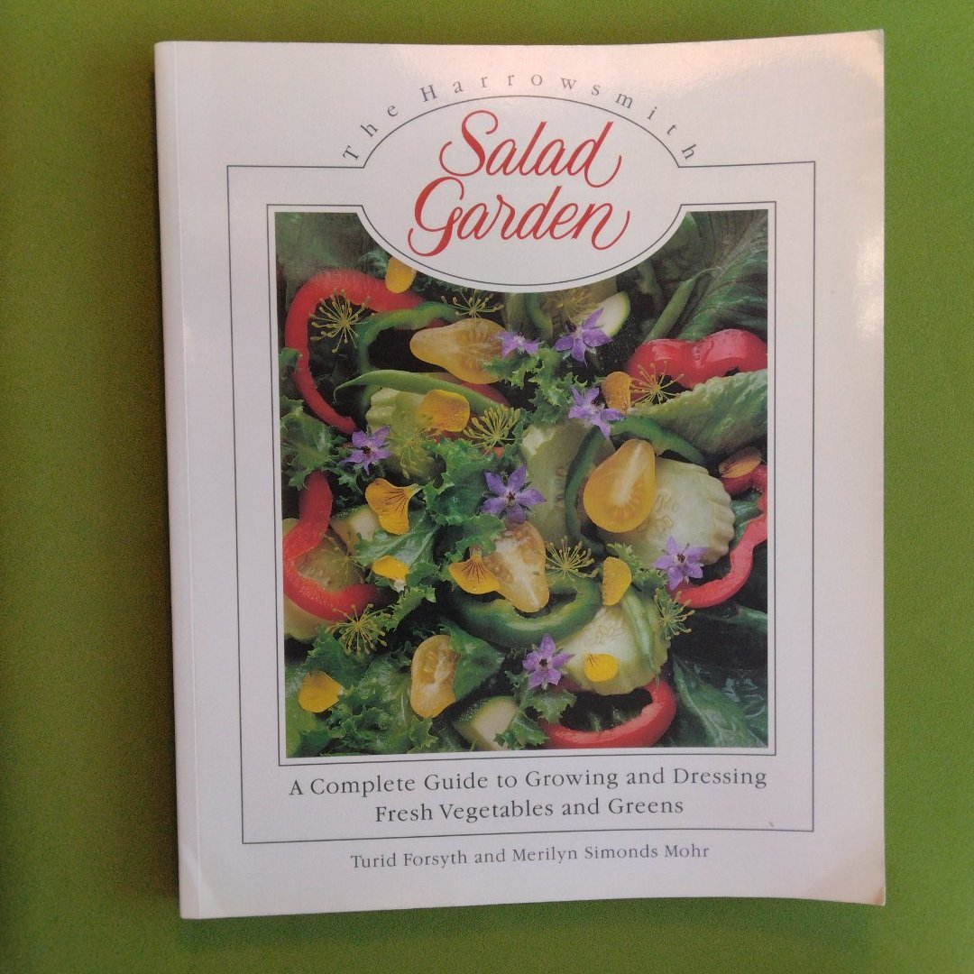 The Harrowsmith Salad Garden