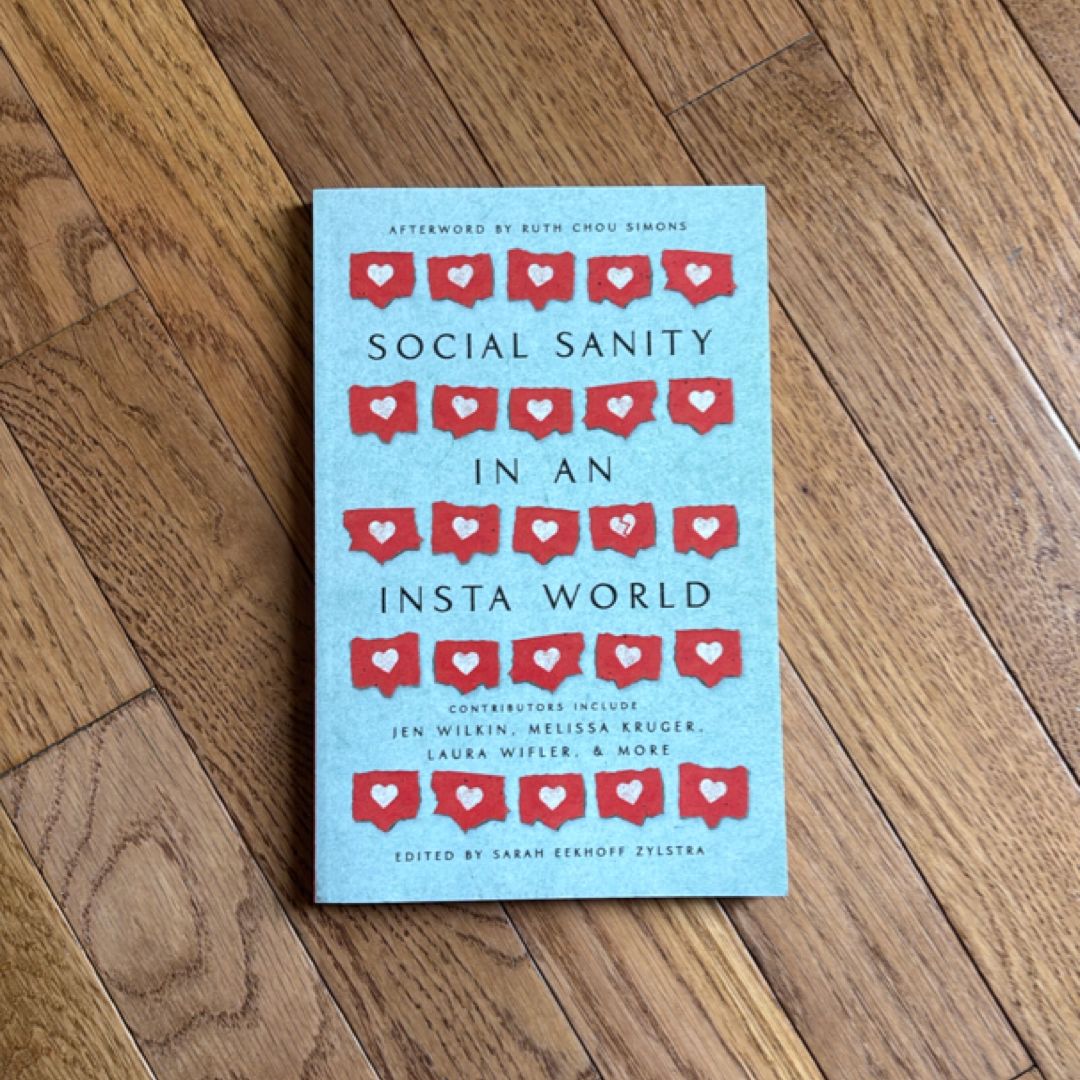 Social Sanity in an Insta World