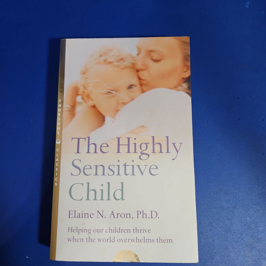 The Highly Sensitive Child