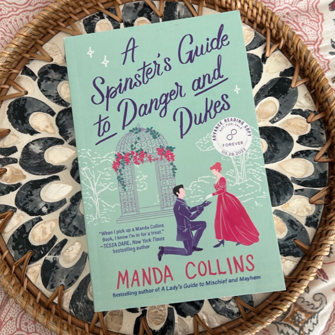 A Spinster's Guide to Danger and Dukes