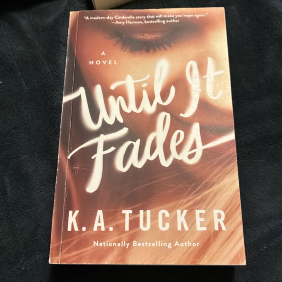 Until It Fades