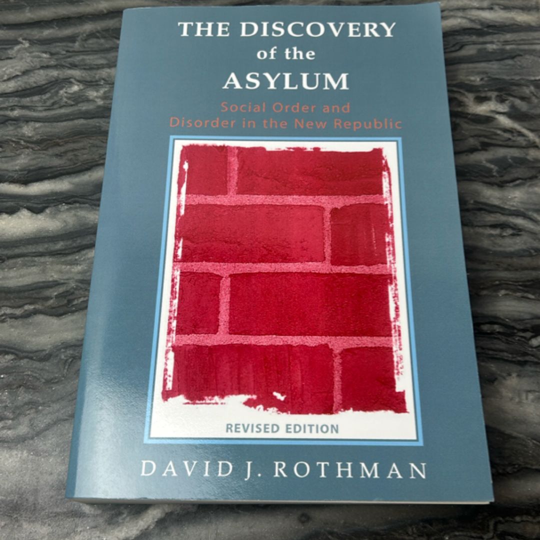The Discovery of the Asylum