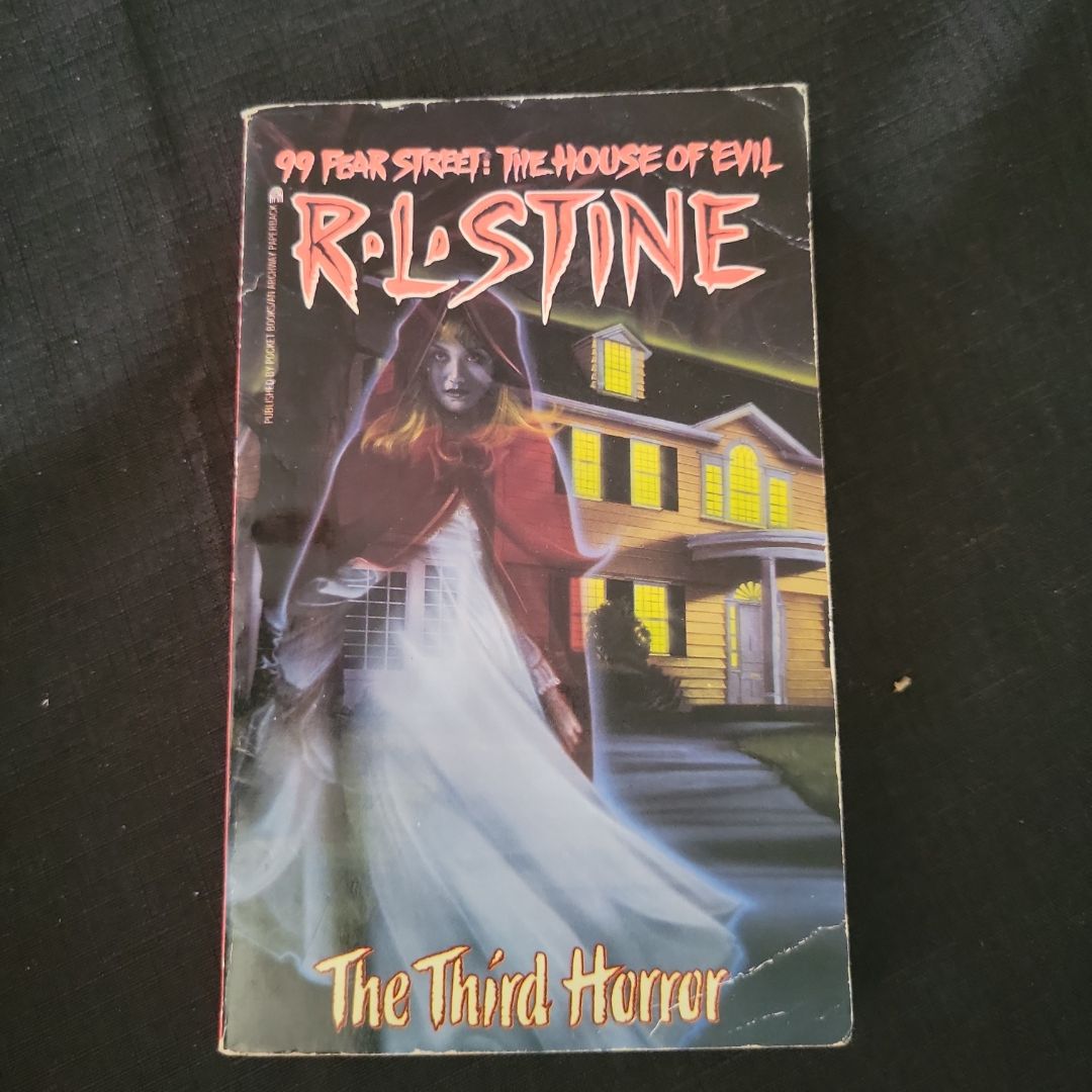 The Third Horror (99 Fear Street: The House of Evil #3)
