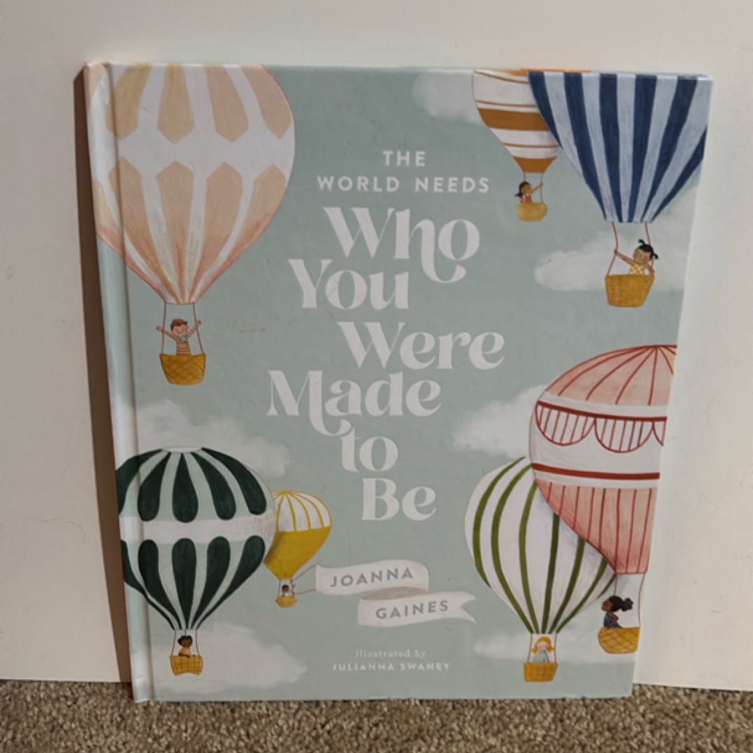 The World Needs Who You Were Made to Be