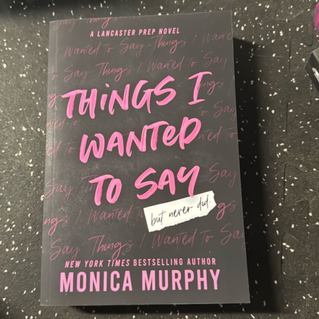 Things I Wanted to Say