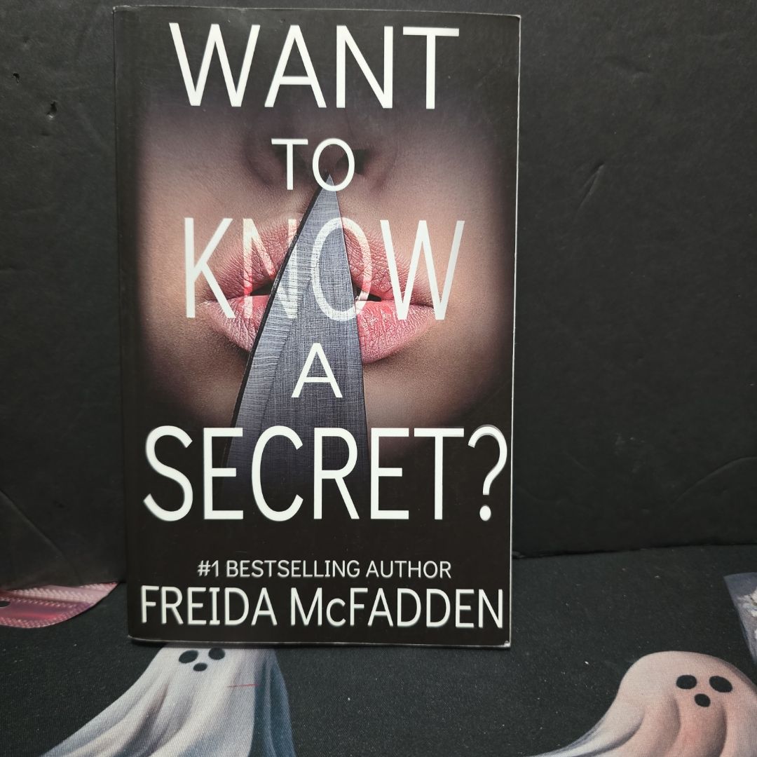 Want to Know a Secret?