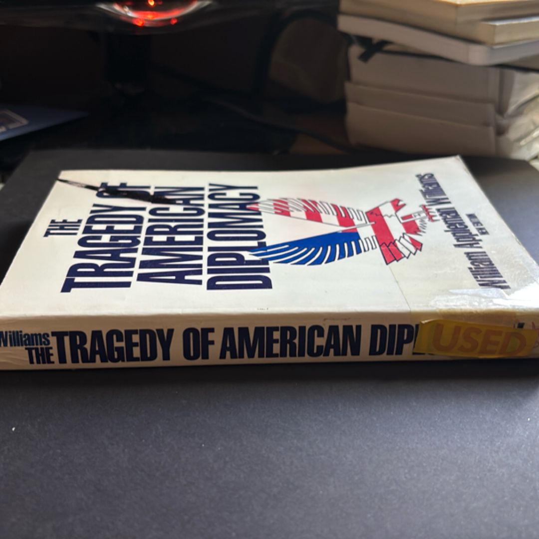 The Tragedy of American Diplomacy (50th Anniversary Edition)