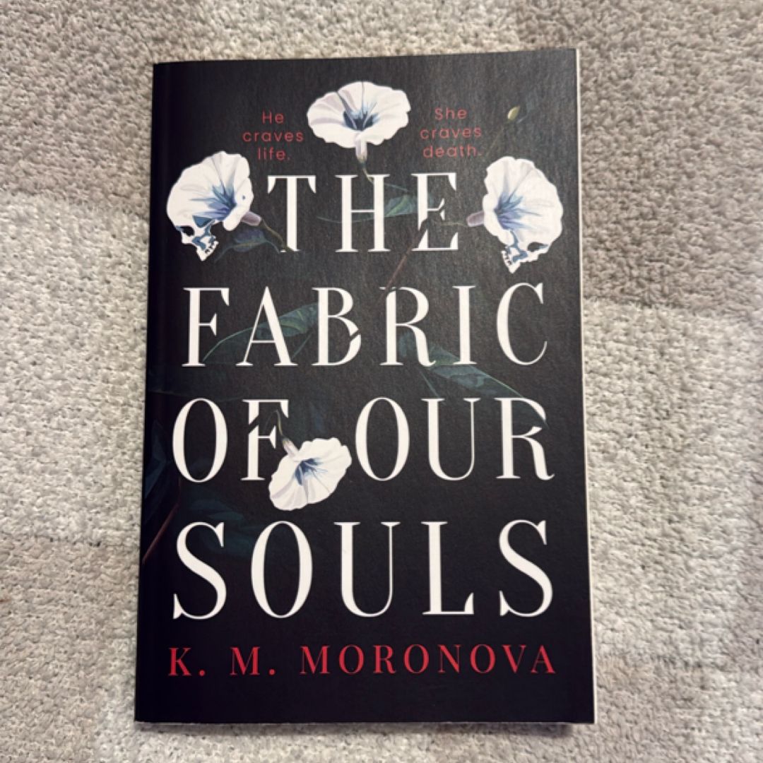The Fabric of Our Souls