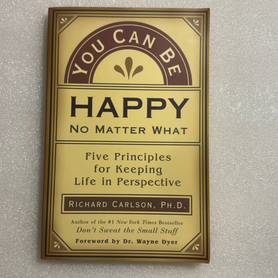 You Can Be Happy No Matter What