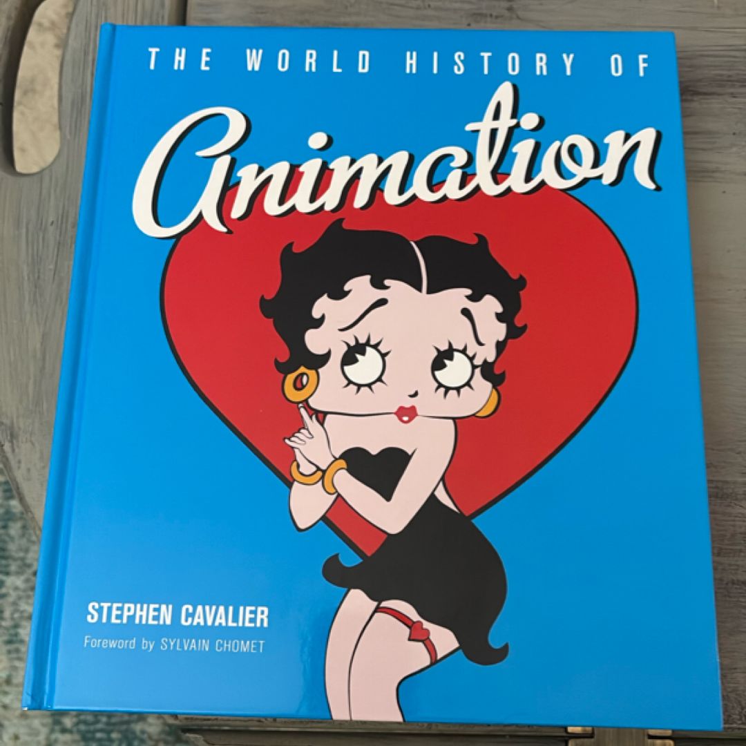 The World History of Animation by Stephen Cavalier, Sylvain Chomet