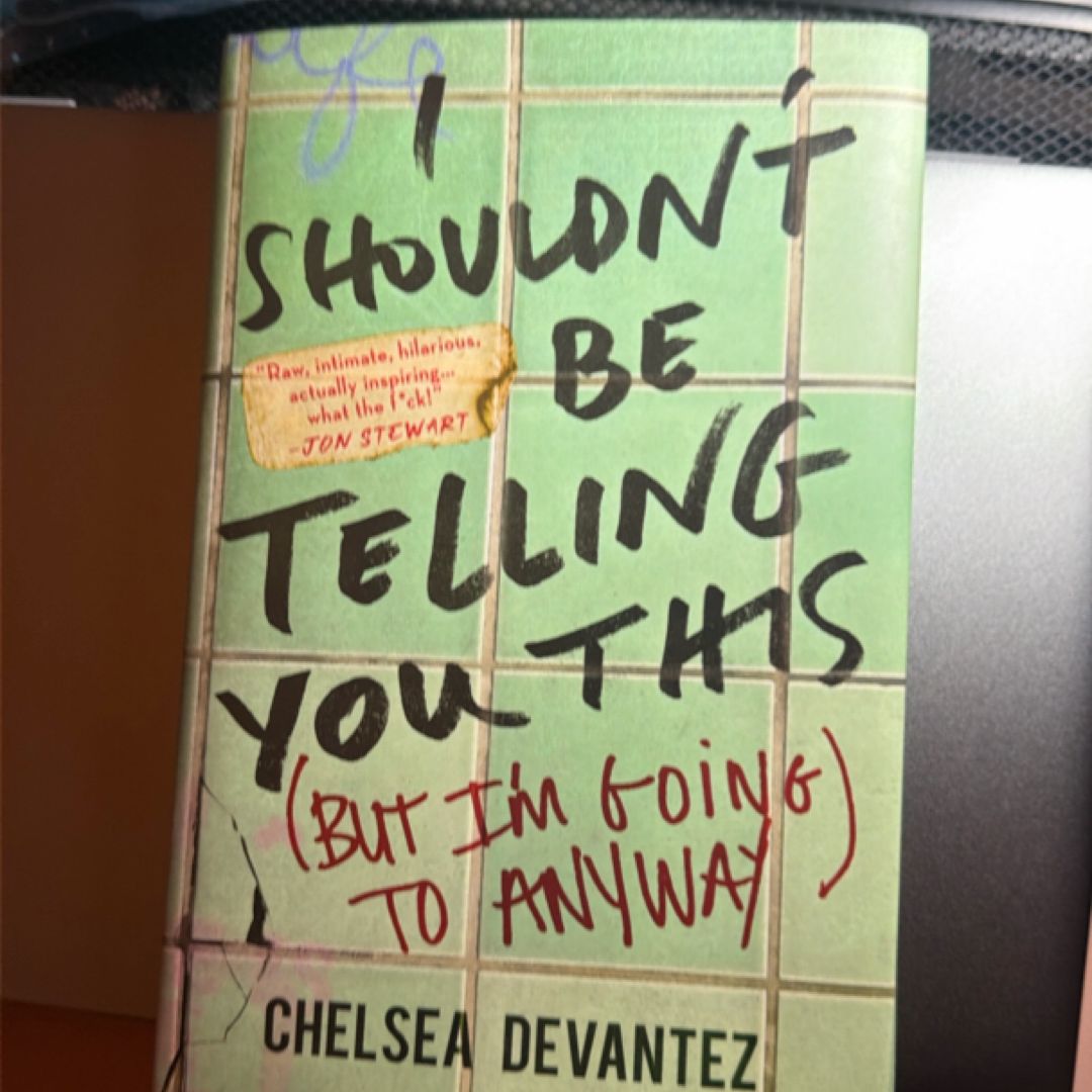 I Shouldn't Be Telling You This