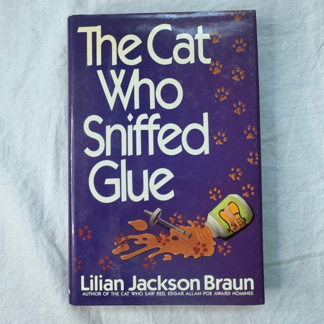 The Cat Who Sniffed Glue