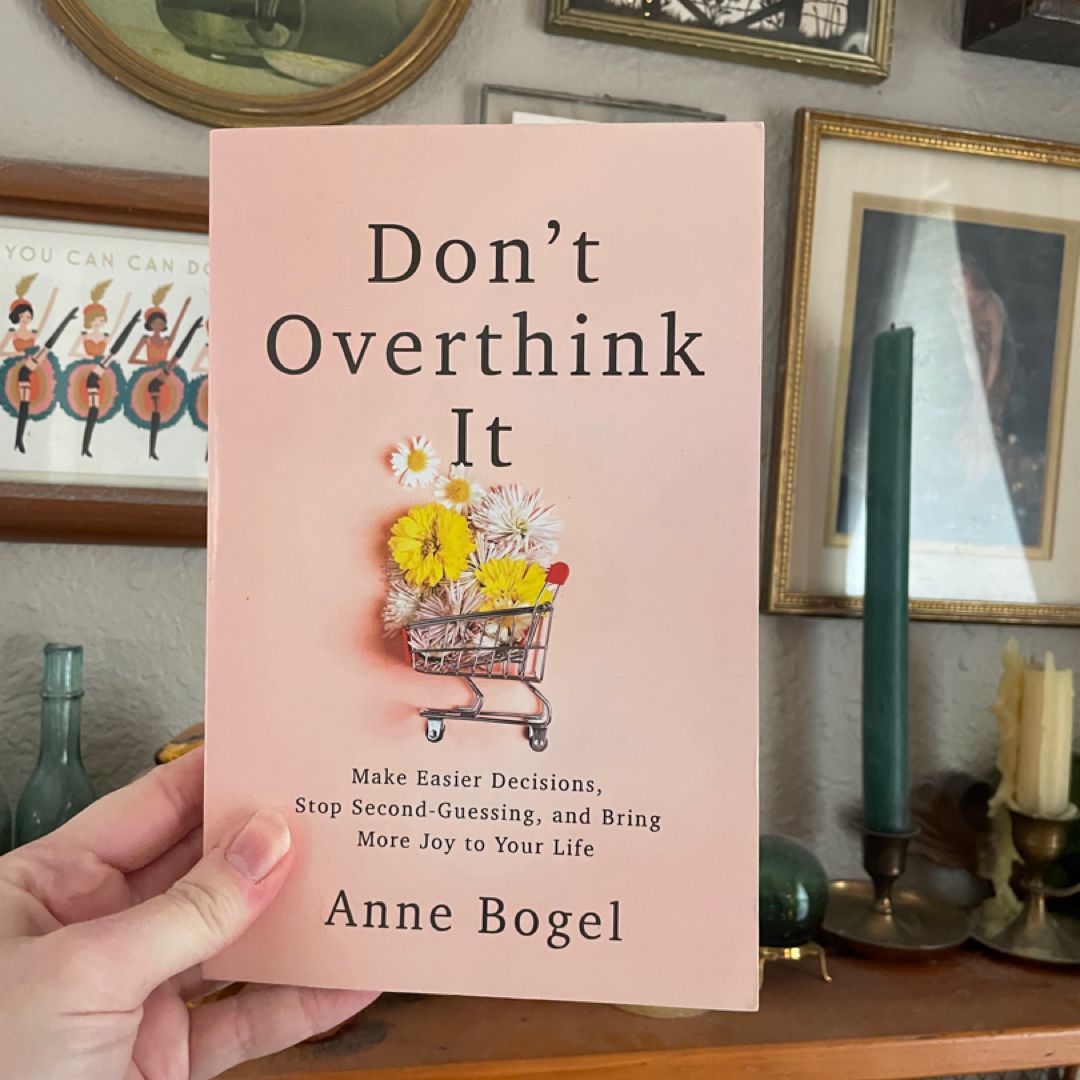 Don't Overthink It