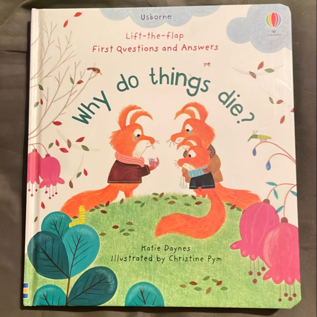 Why Do Things Die?