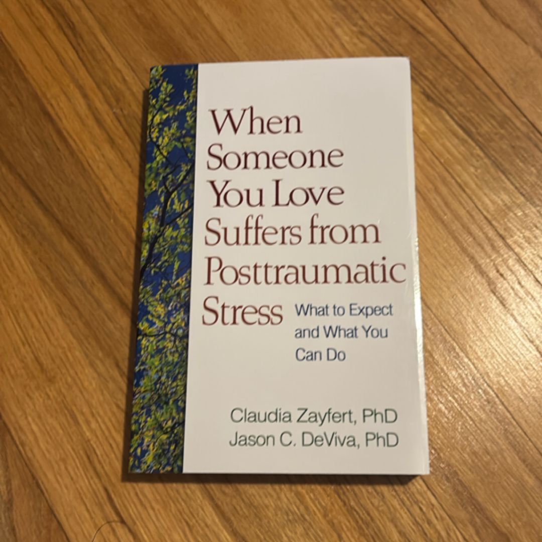 When Someone You Love Suffers from Posttraumatic Stress
