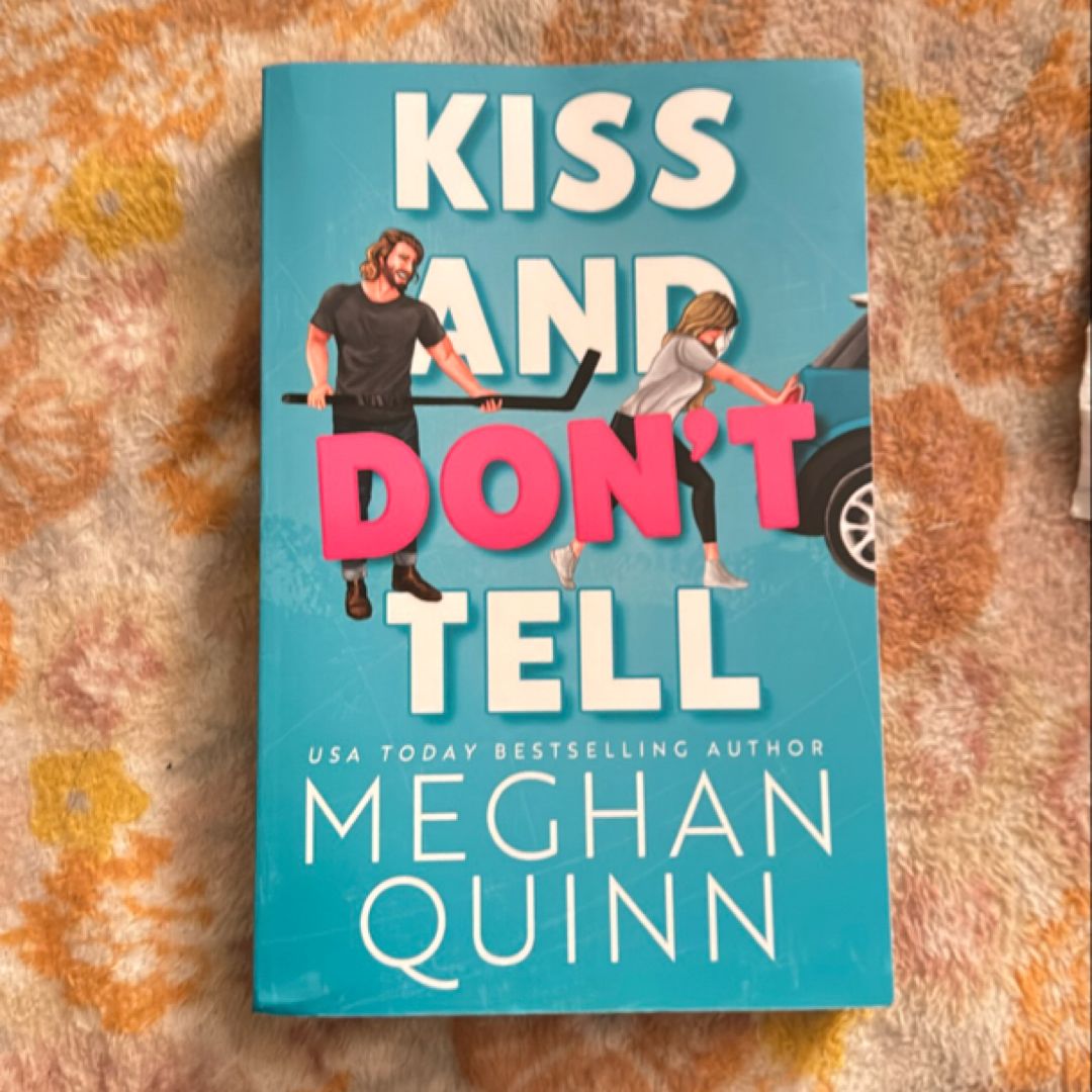 Kiss and Don't Tell