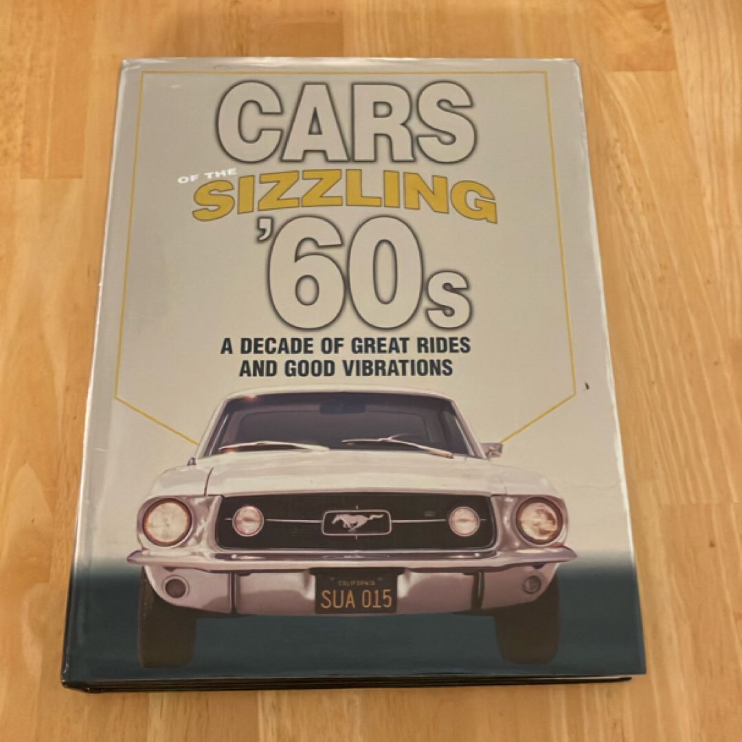 Cars of the Sizzling ‘60s: A Decade of Great Rides and Good Vibrations