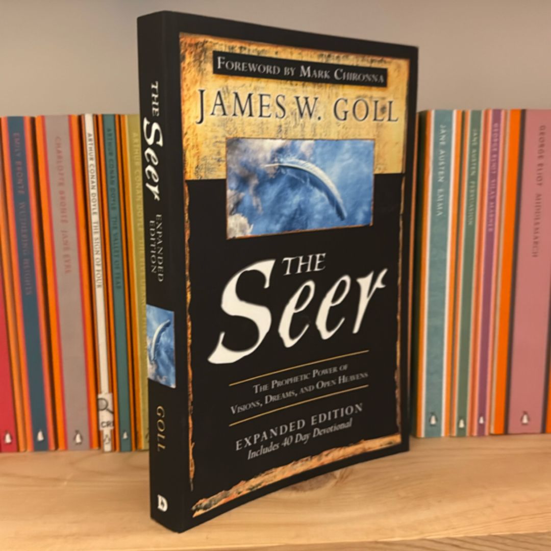 The Seer Expanded Edition by James W. Goll