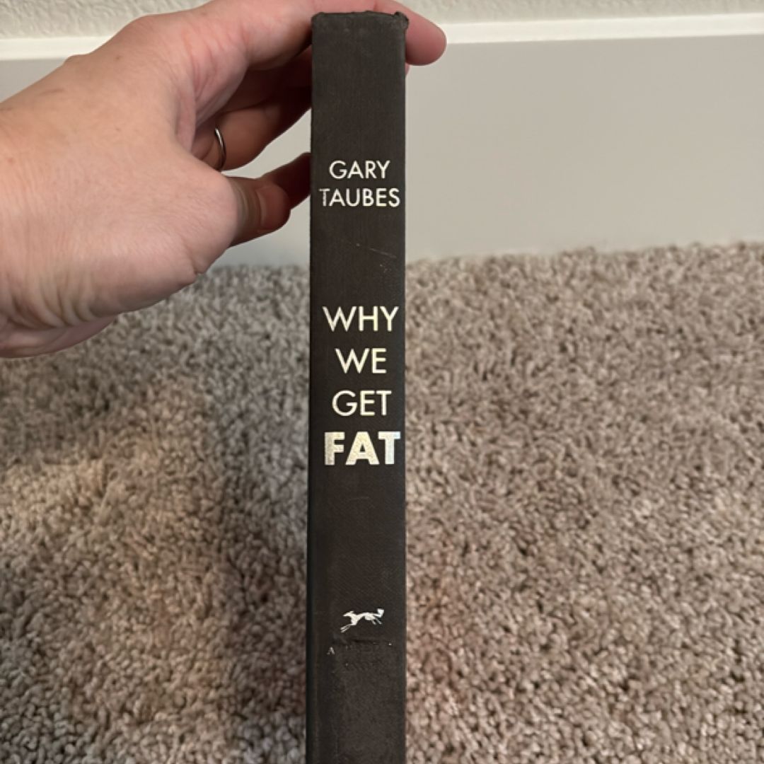 Why We Get Fat