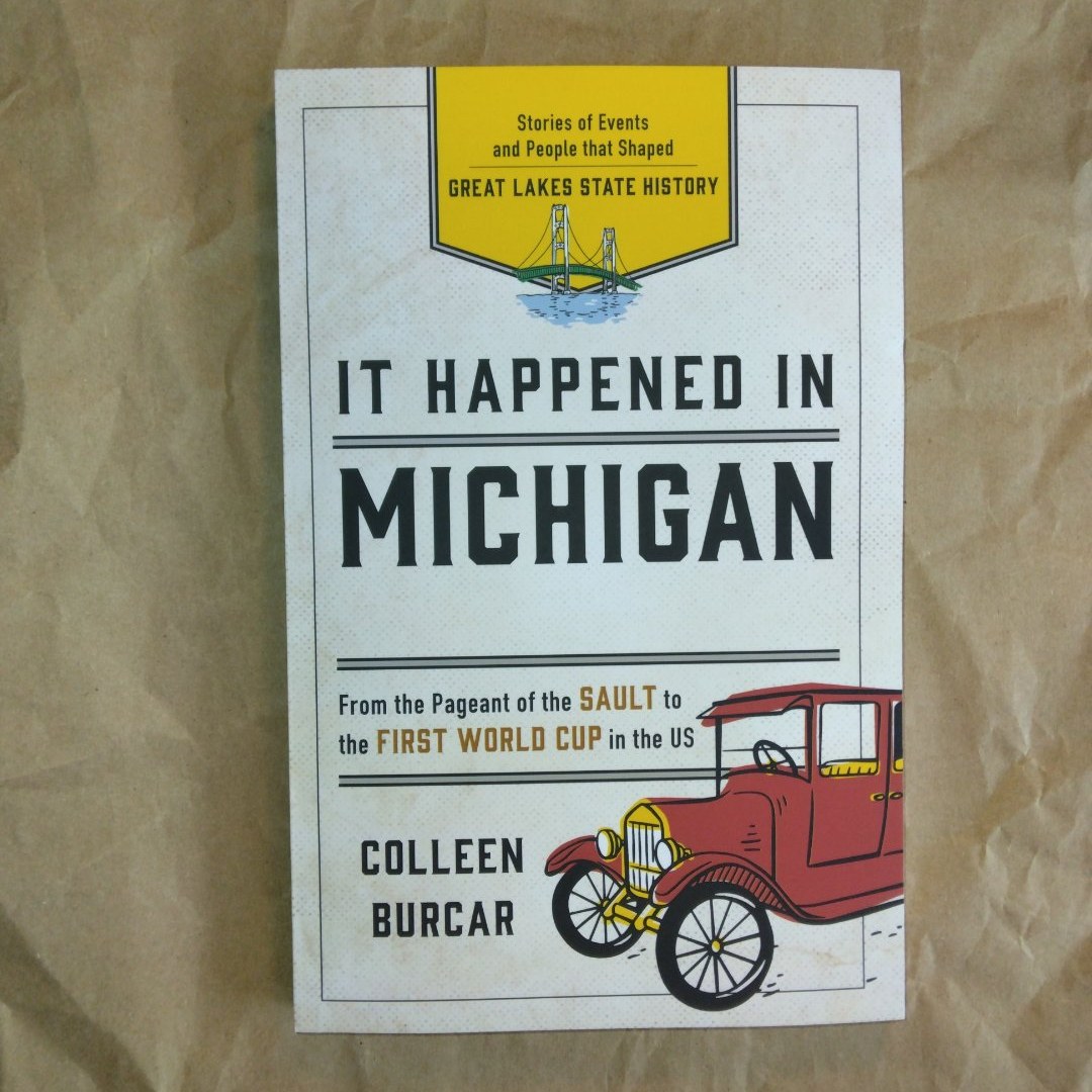 It Happened in Michigan, Second Edition