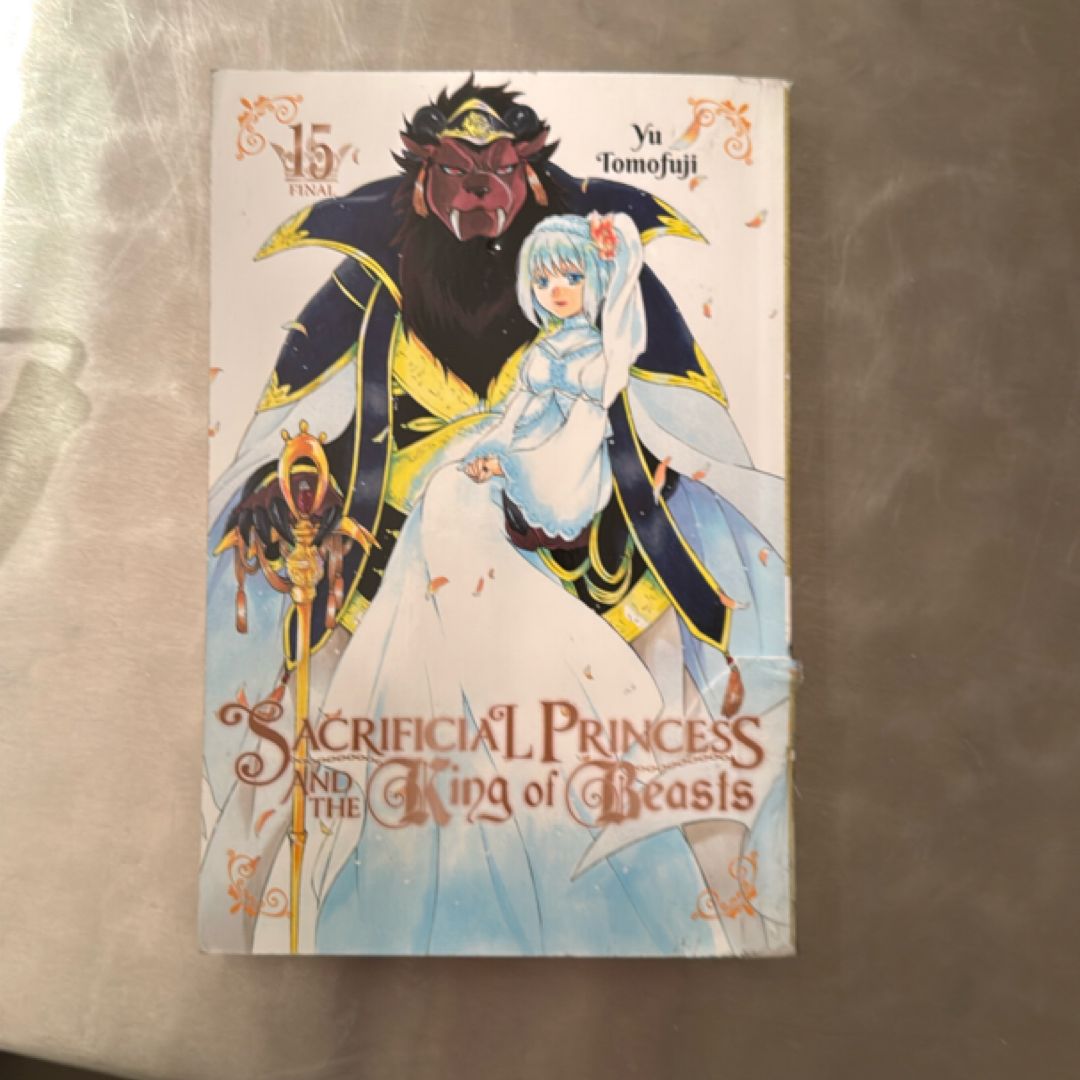 Sacrificial Princess and the King of Beasts, Vol. 15