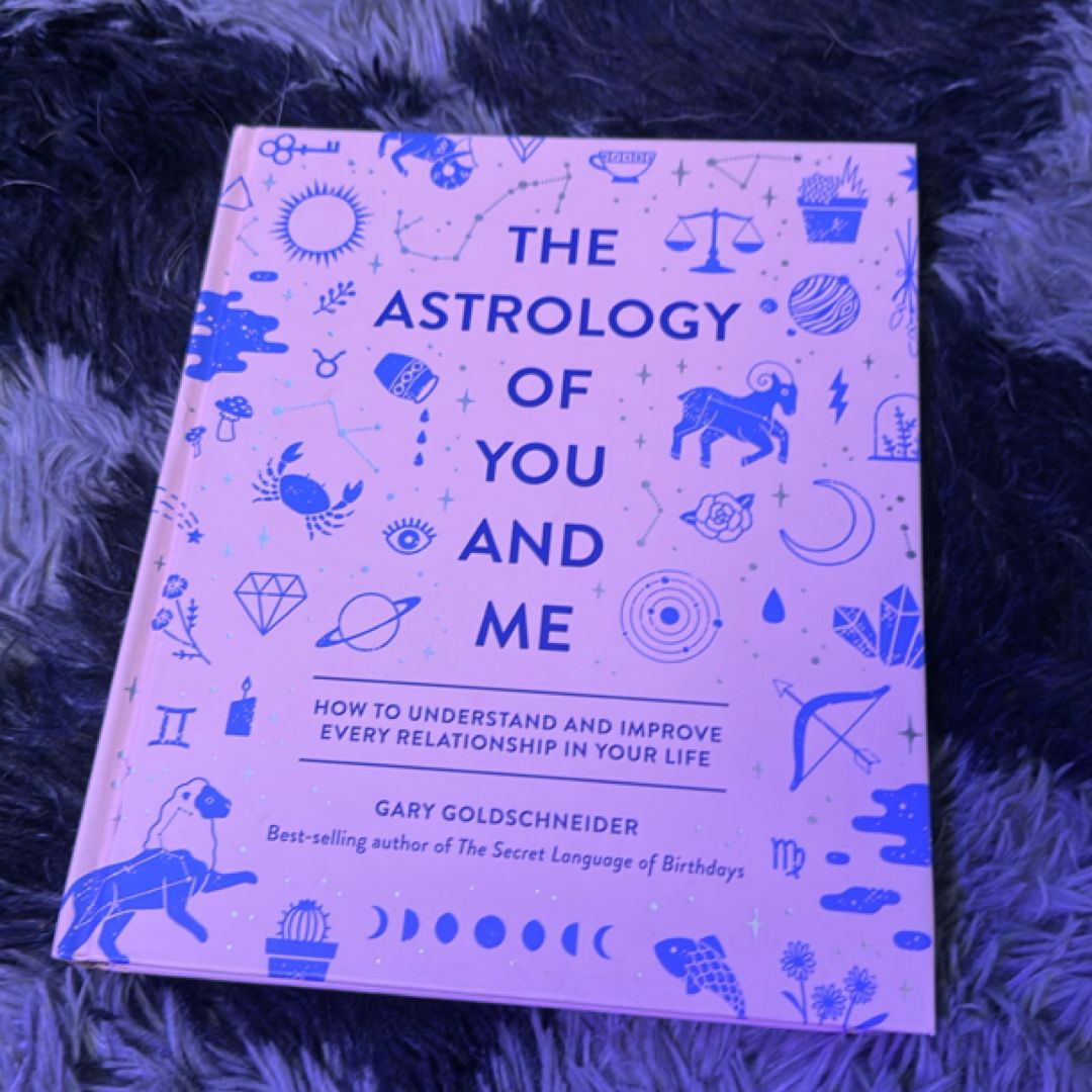 The Astrology of You and Me