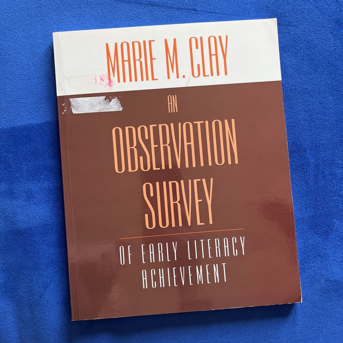 An Observation Survey by Marie Clay