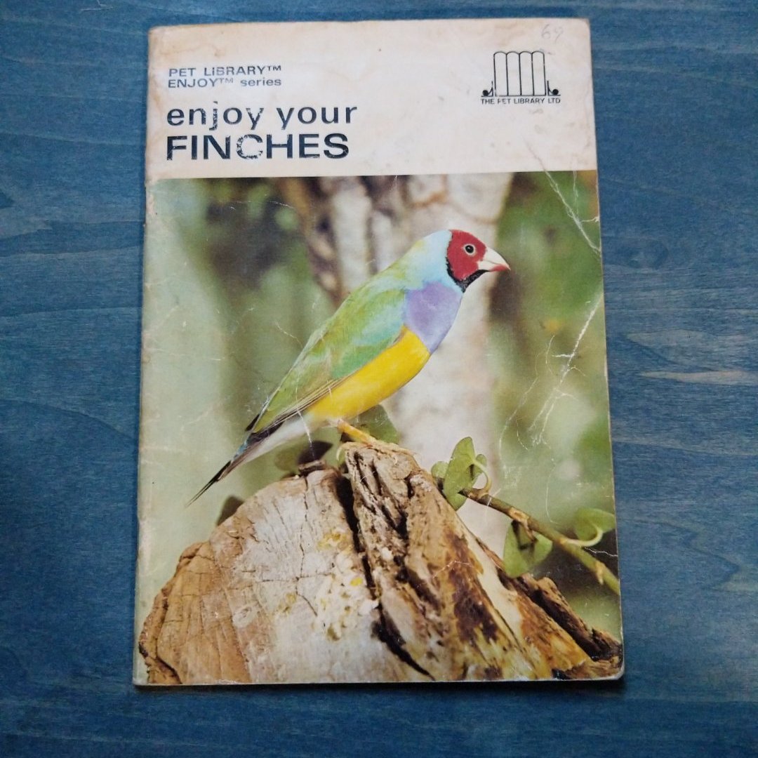 Enjoy your Finches