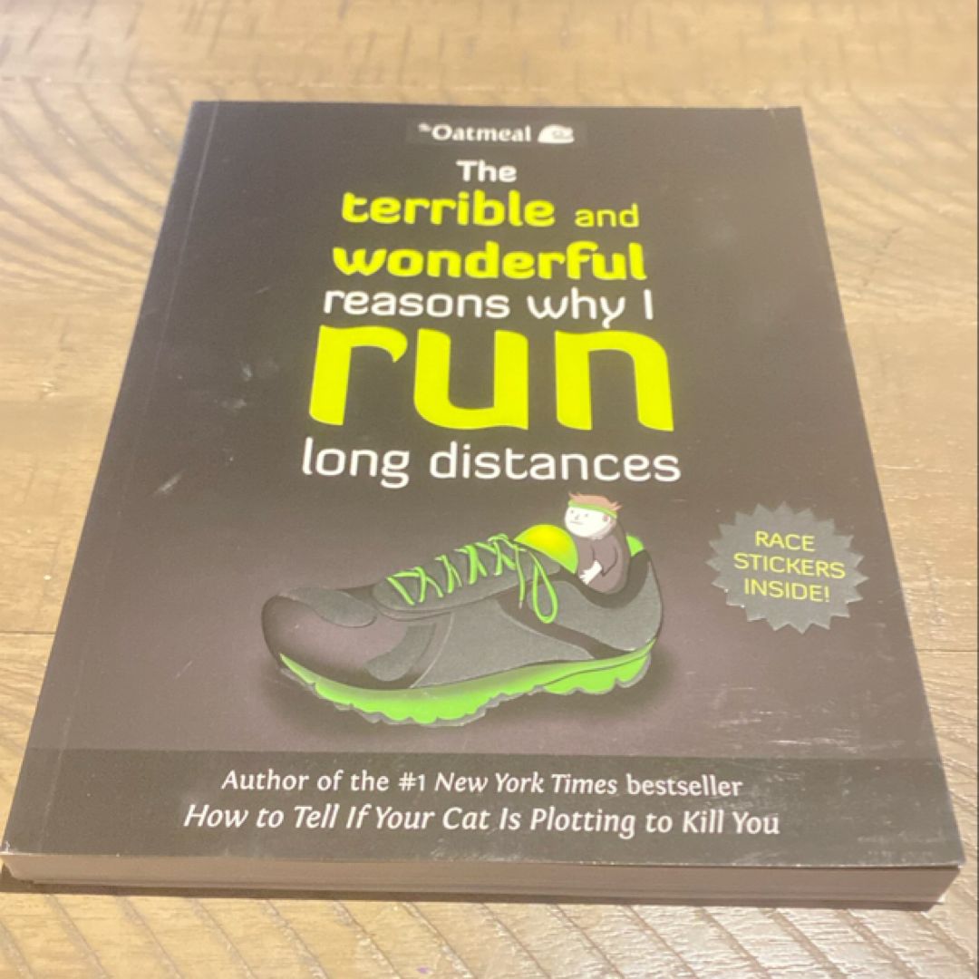 The Terrible and Wonderful Reasons Why I Run Long Distances