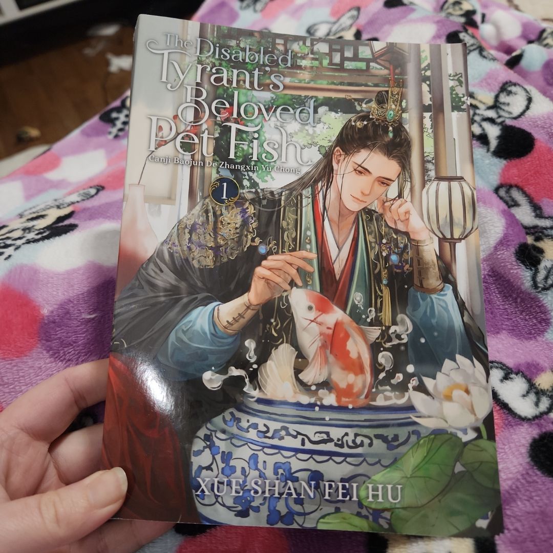 The Disabled Tyrant's Beloved Pet Fish: Canji Baojun de Zhangxin Yu Chong (Novel) Vol. 1