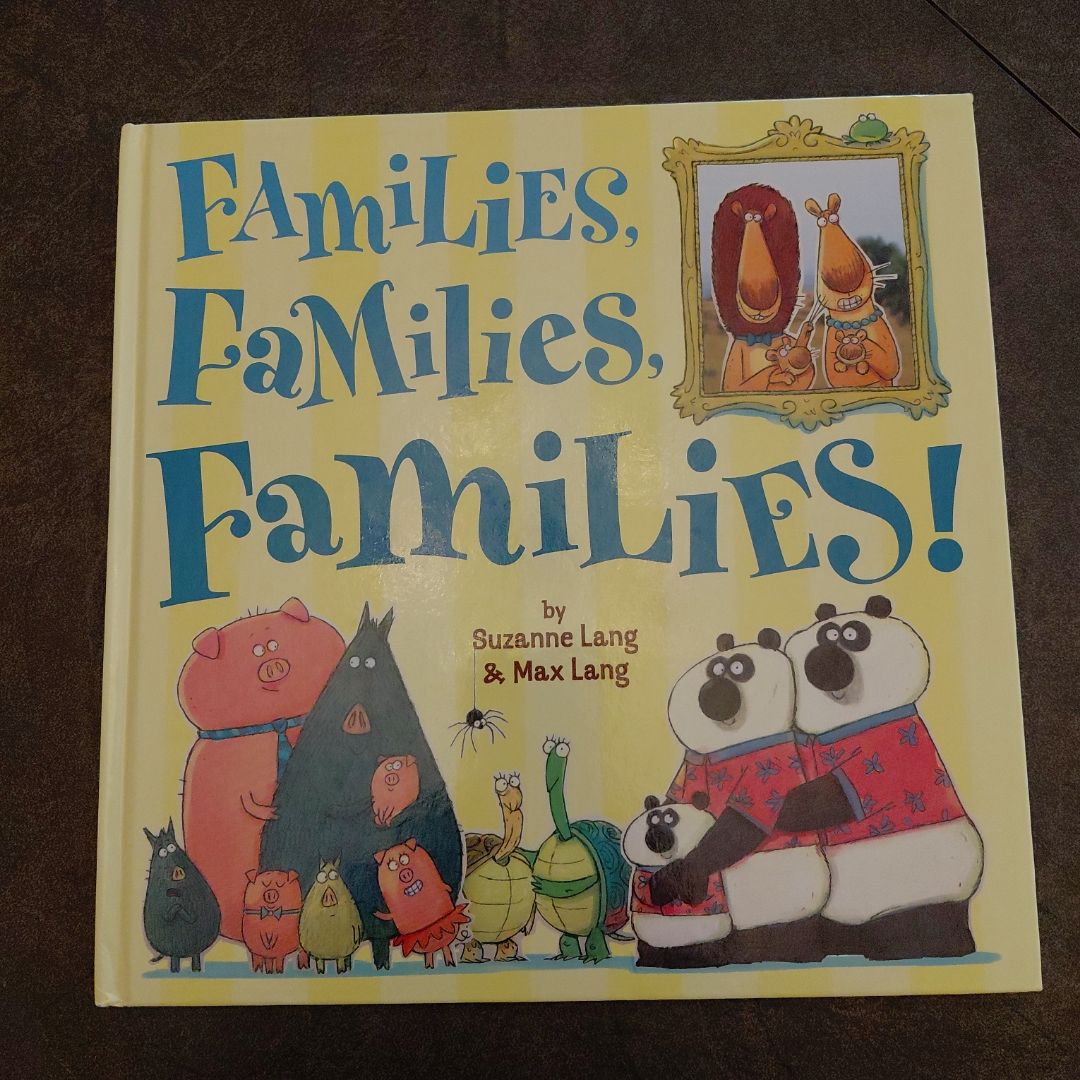 Families, Families, Families!