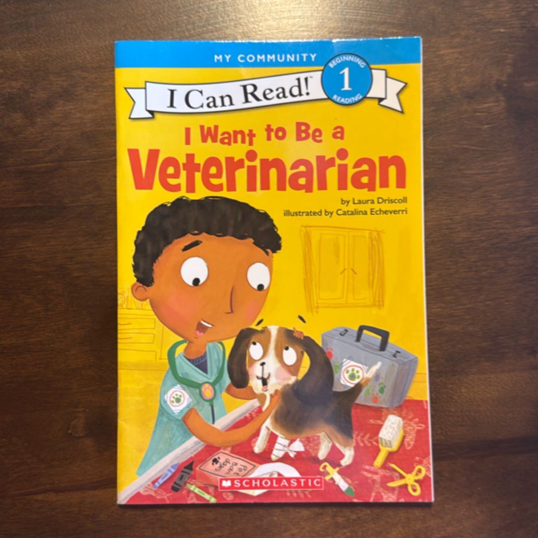 I Want to be a Veterinarian