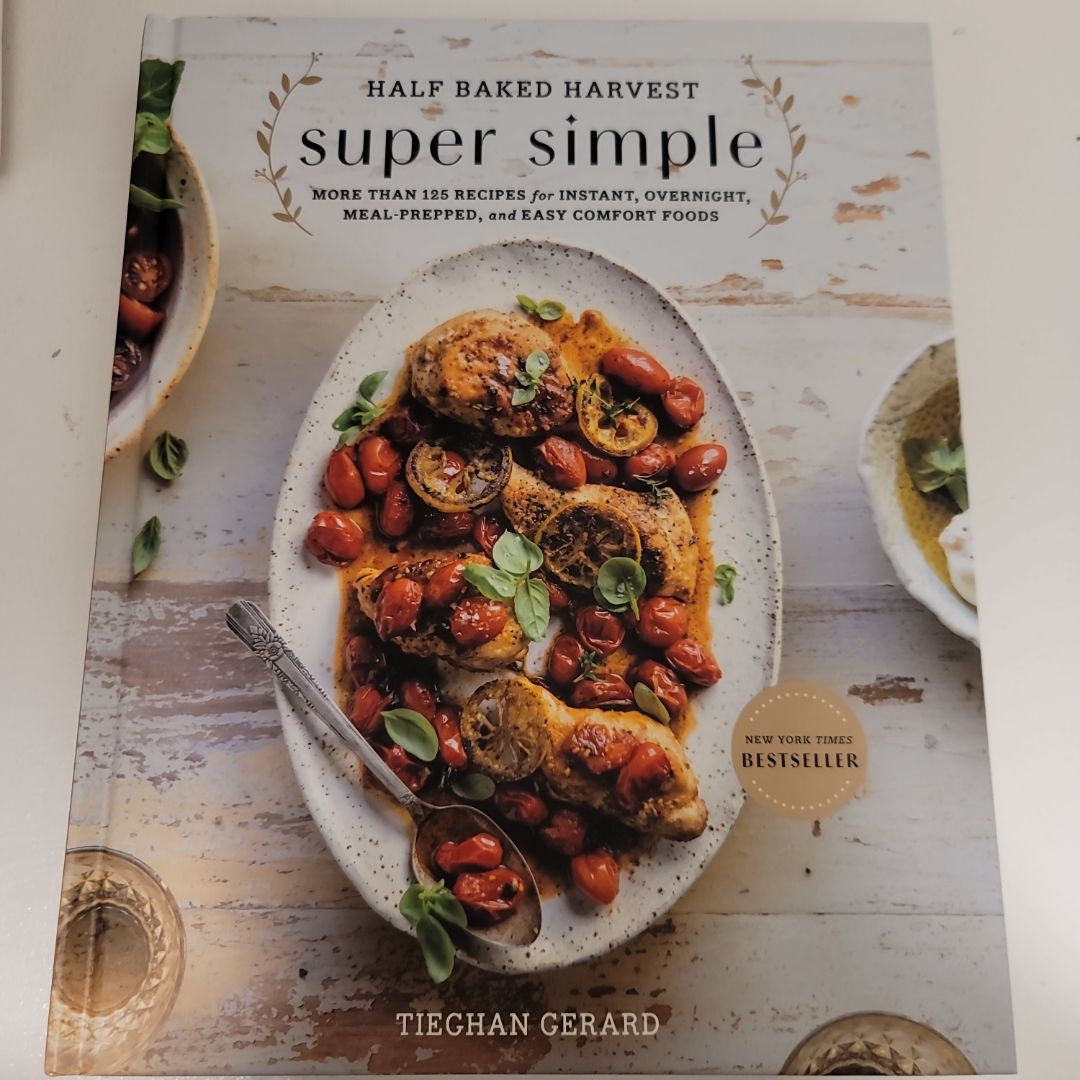 Half Baked Harvest Super Simple