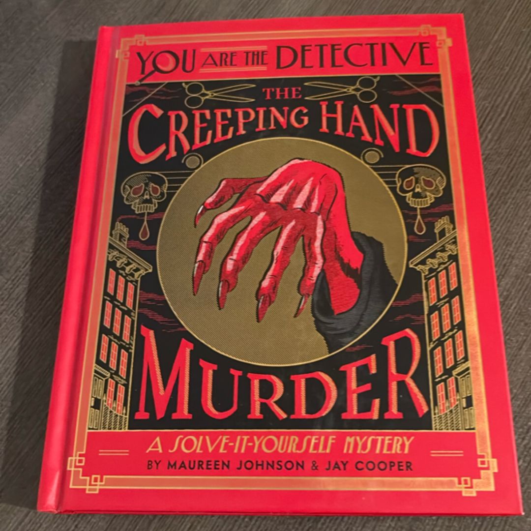 You Are the Detective: the Creeping Hand Murder
