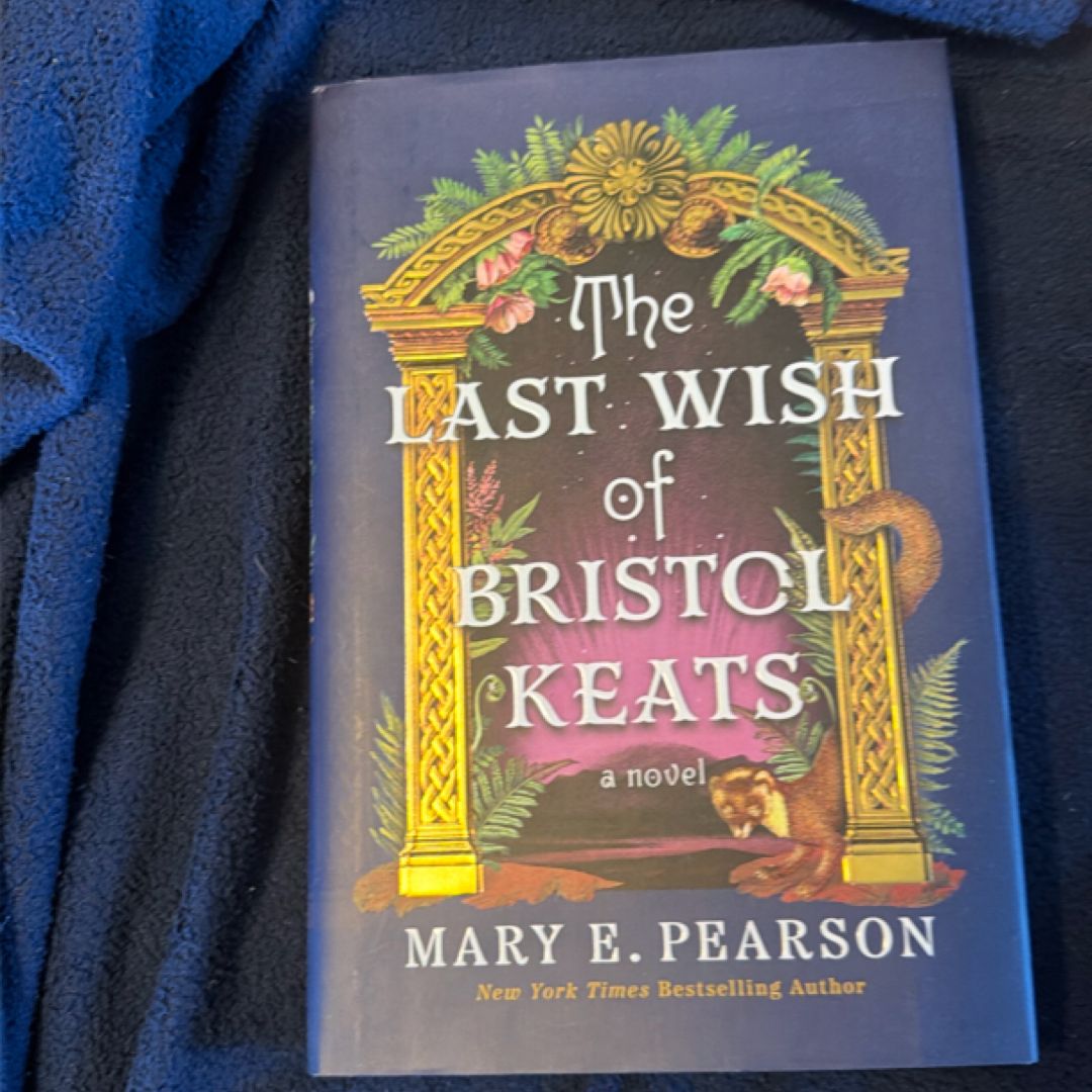 The Last Wish of Bristol Keats