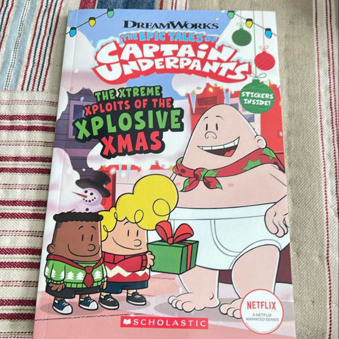 The Xtreme Xploits of the Xplosive Xmas (the Epic Tales of Captain Underpants TV)