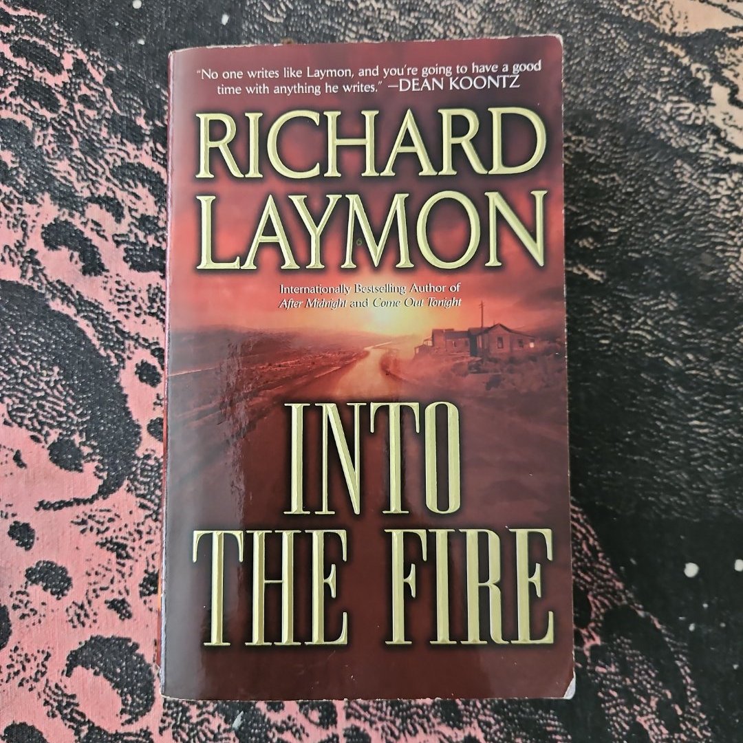 Into the Fire