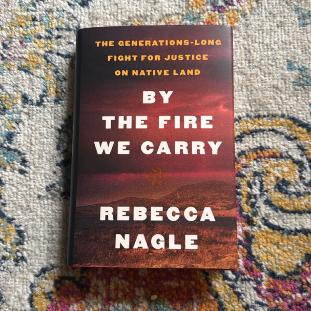 By the Fire We Carry
