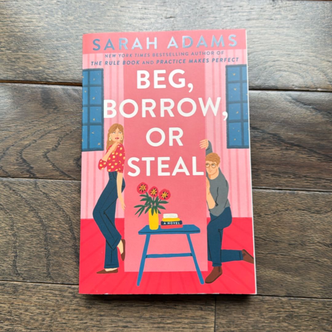 Beg, Borrow, or Steal