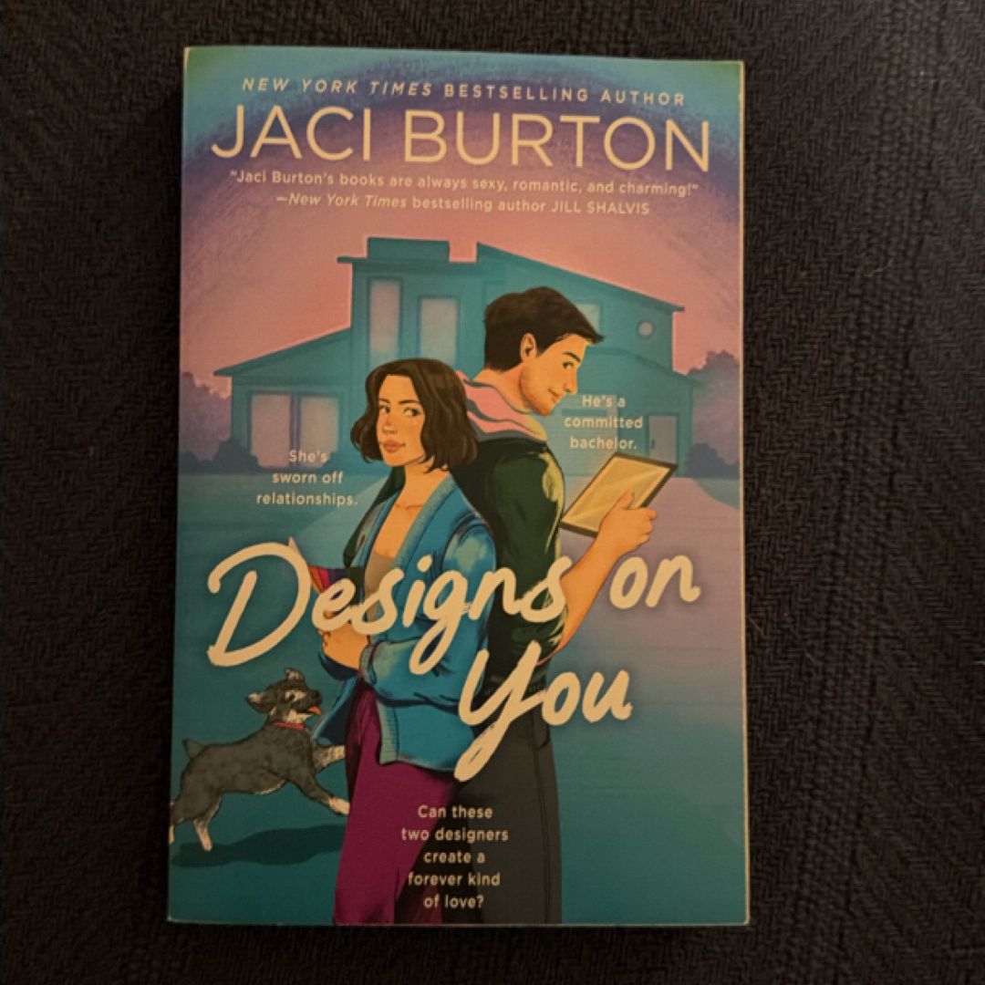 Designs on You