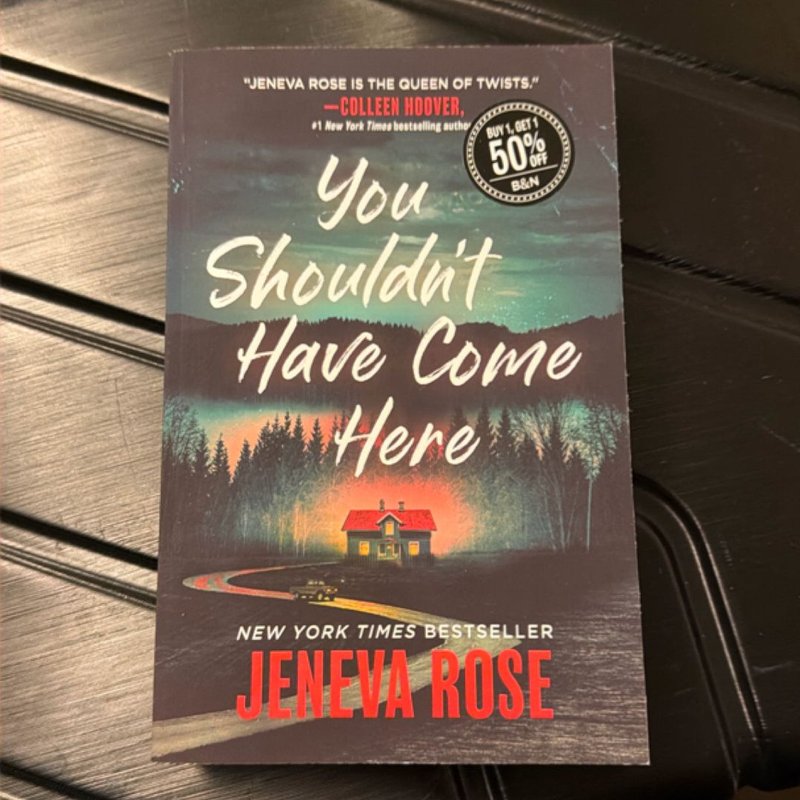 You Shouldn't Have Come Here by Jeneva Rose, Paperback Pangobooks