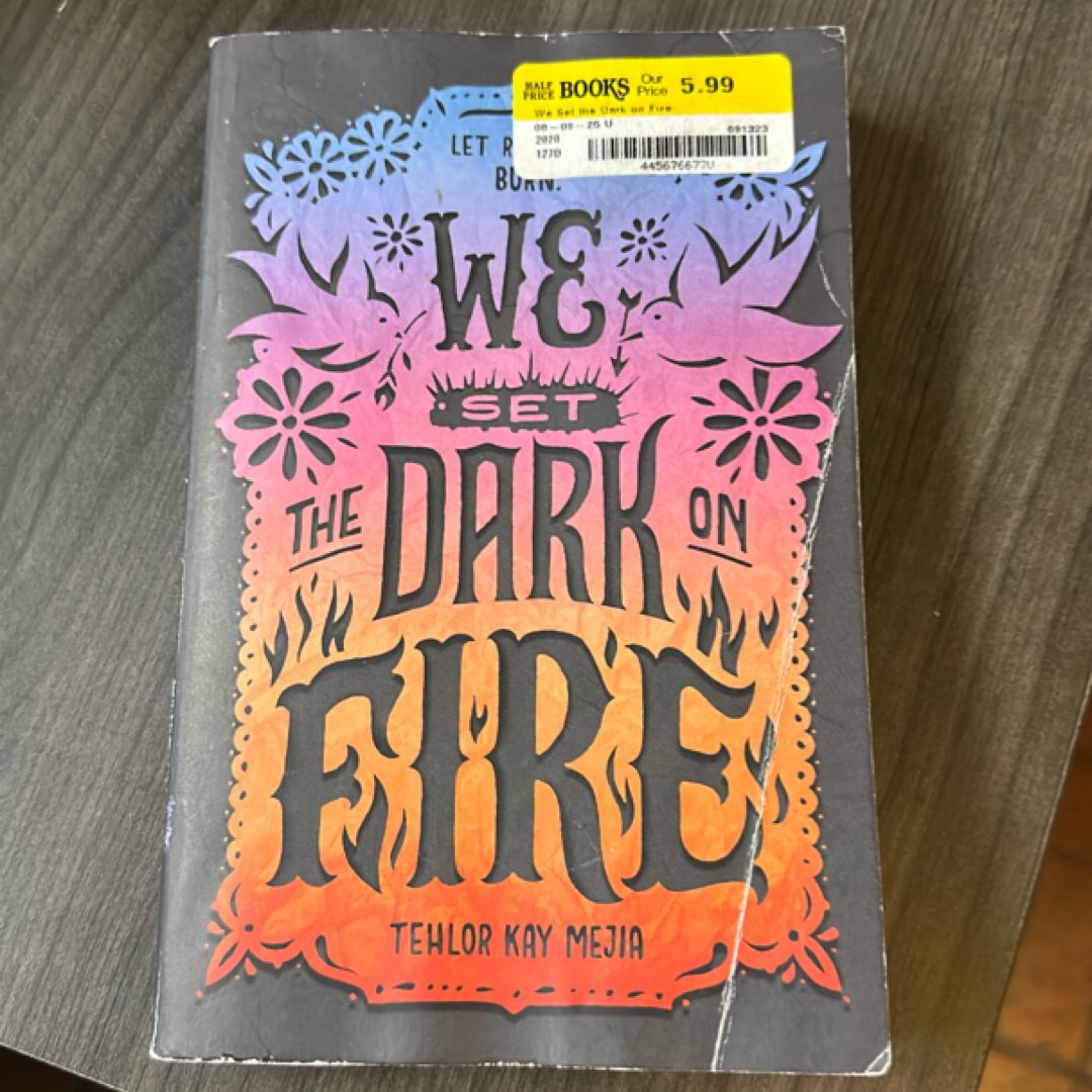 We Set the Dark on Fire