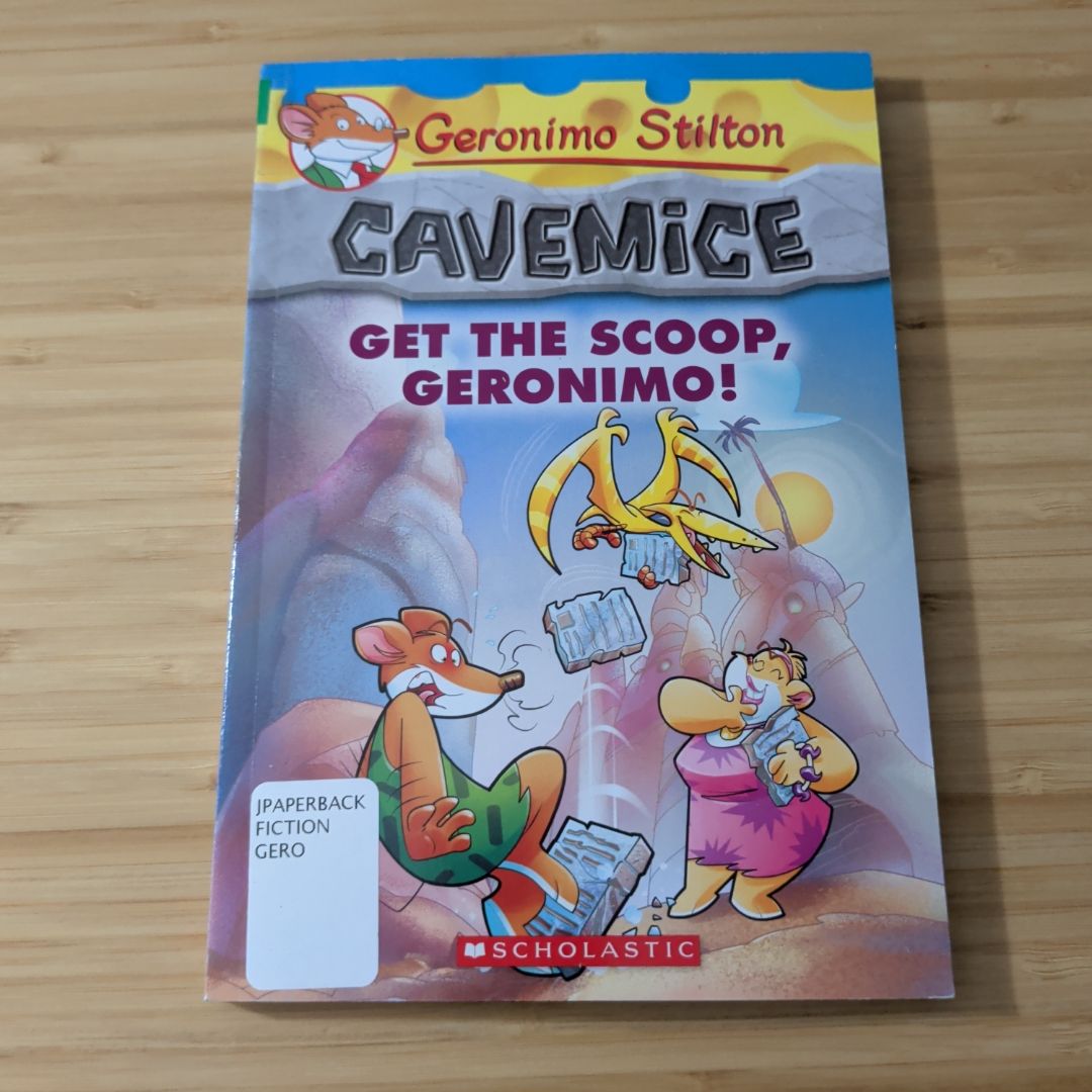 Get the Scoop, Geronimo! (Geronimo Stilton Cavemice #9)