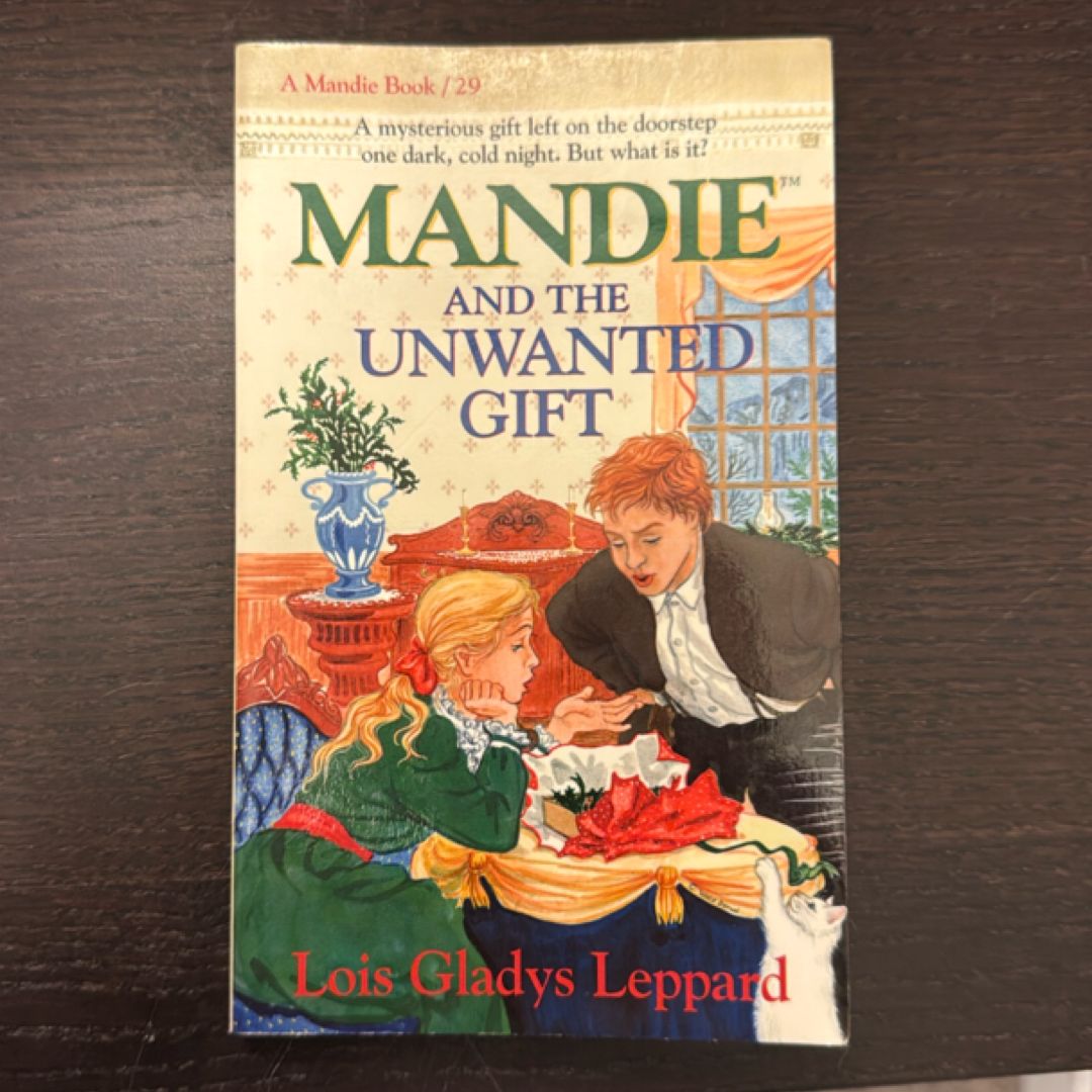 Mandie and the Unwanted Gift