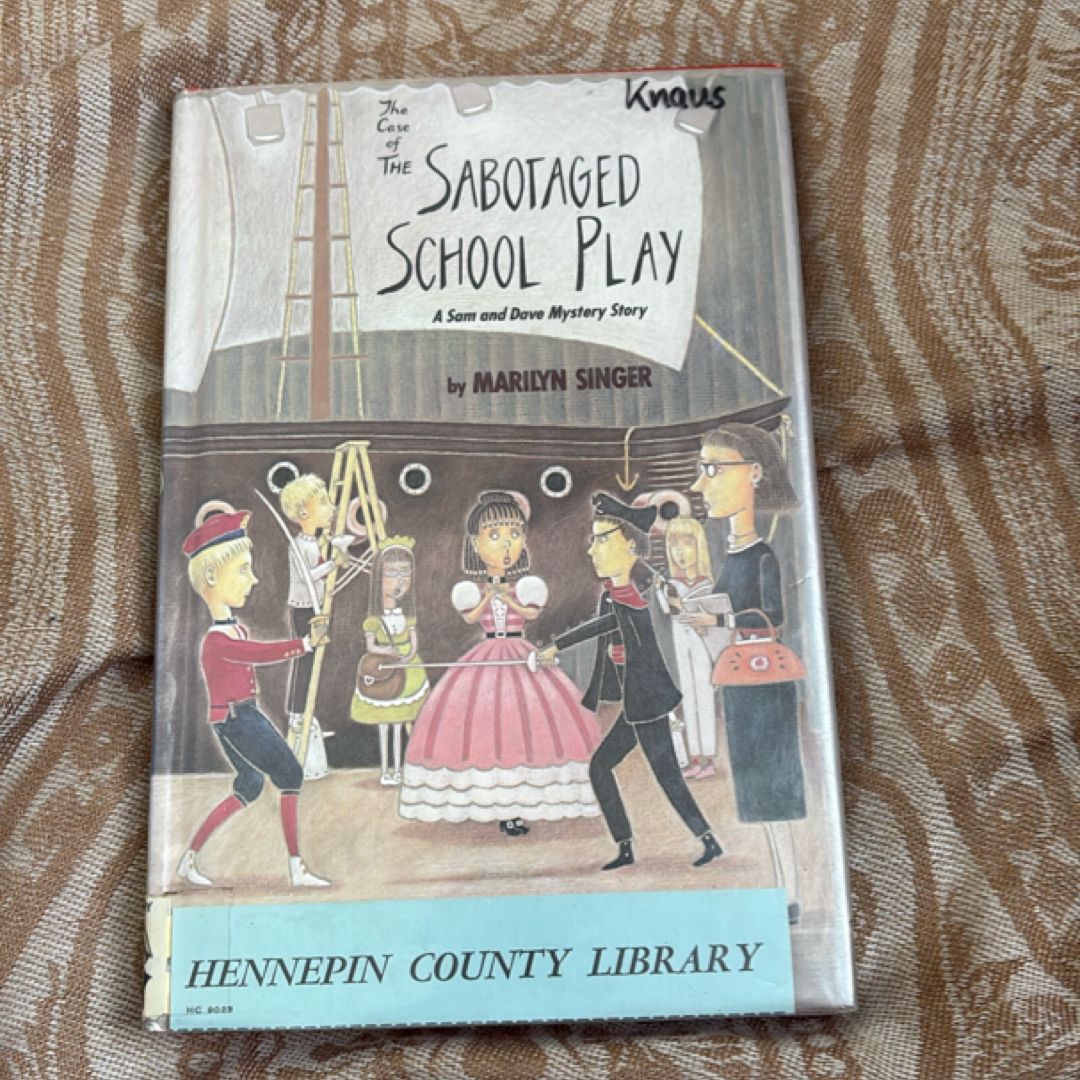 The Case of the Sabotaged School Play