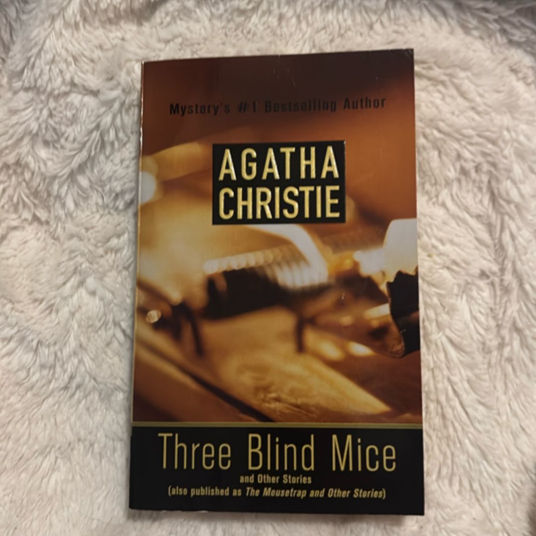 Three Blind Mice and Other Stories