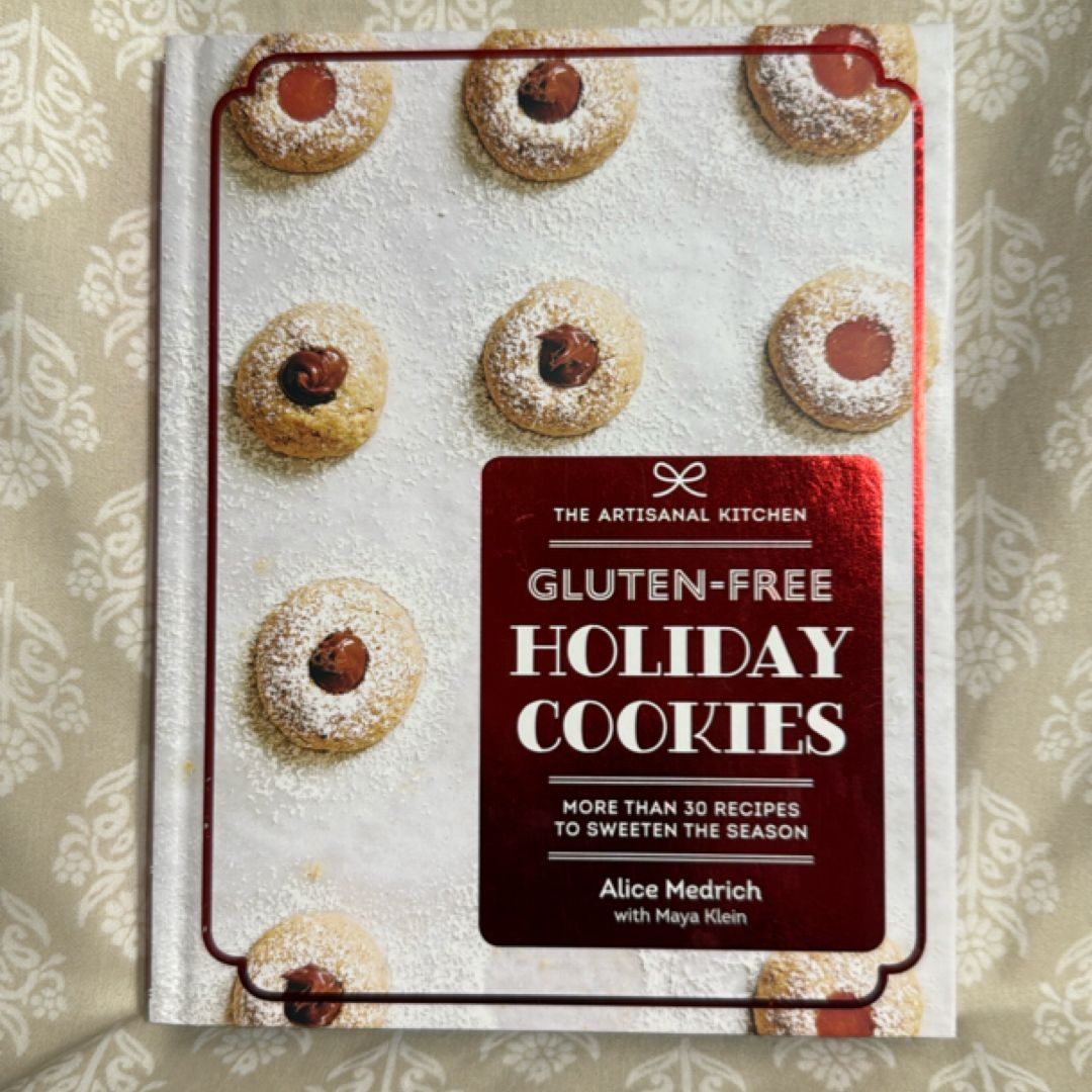 The Artisanal Kitchen: Gluten-Free Holiday Cookies