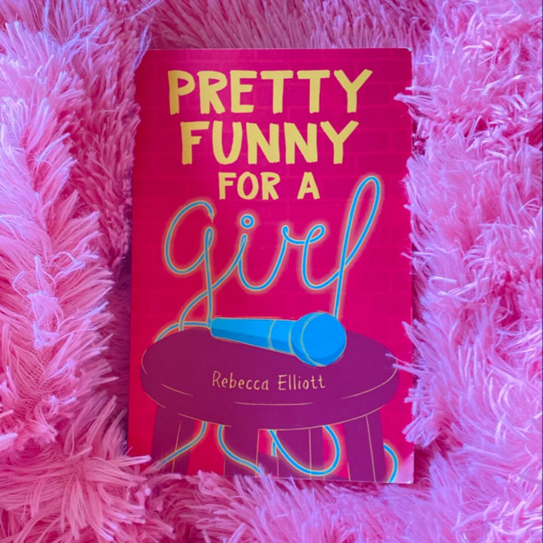 Pretty Funny for a Girl