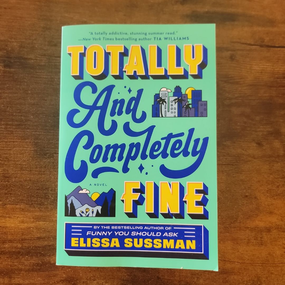 Totally and Completely Fine