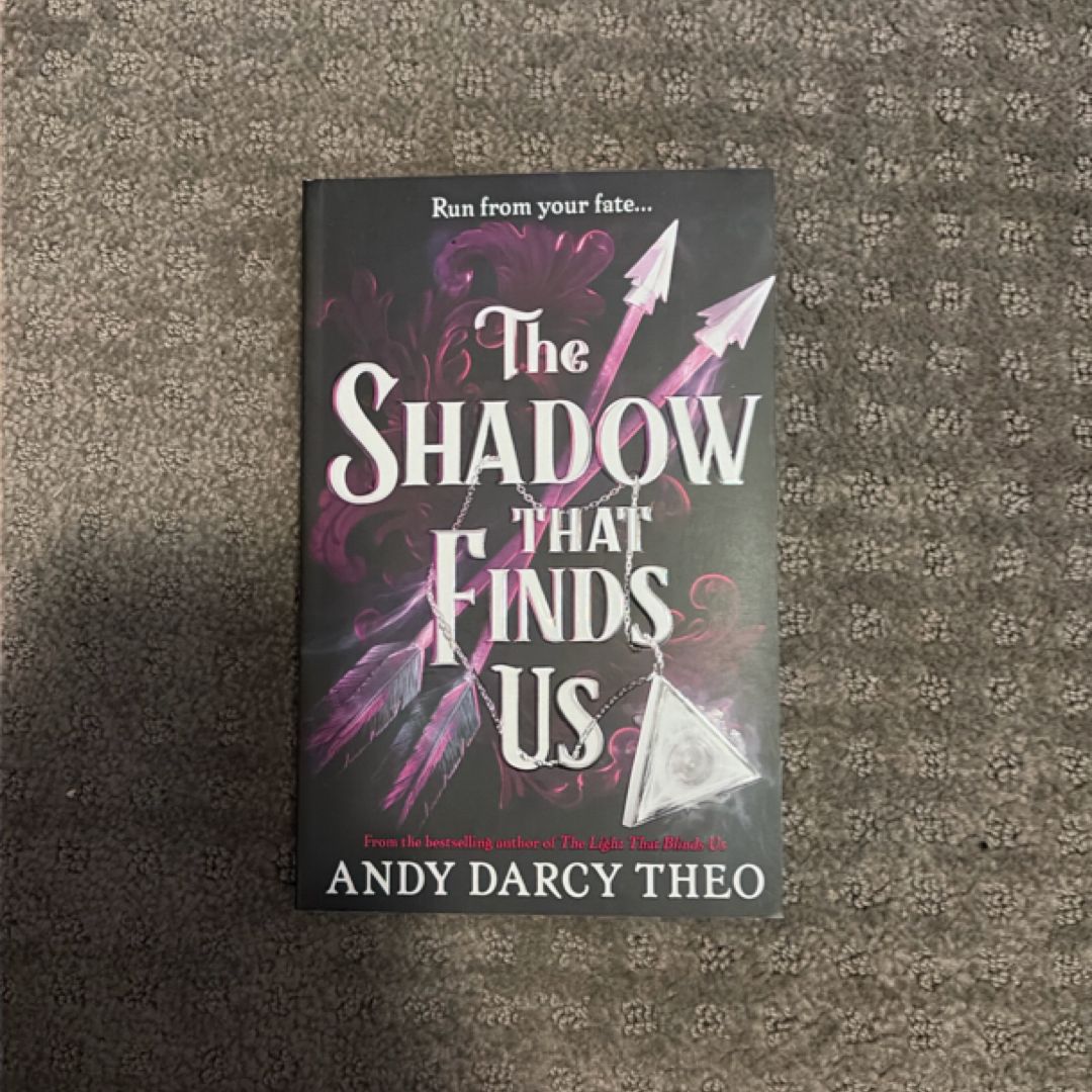 The Shadow That Finds Us